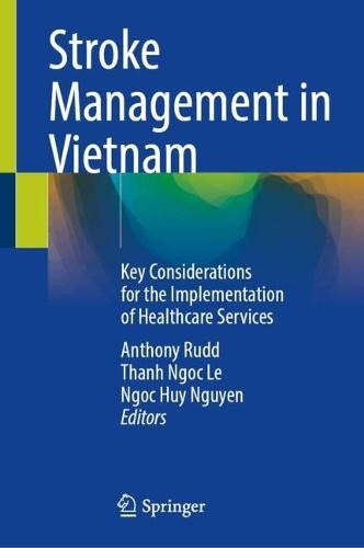 Stroke Management in Vietnam: Key Considerations for the Implementation of Healthcare Services