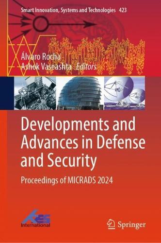 Developments and Advances in Defense and Security: Proceedings of MICRADS 2024