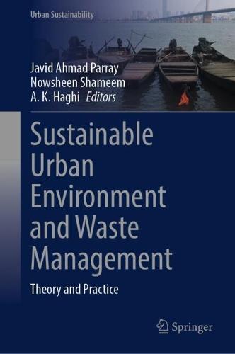 Sustainable Urban Environment and Waste Management: Theory and Practice