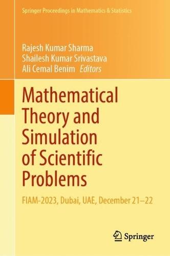 Mathematical Theory and Simulation of Scientific Problems: FIAM-2023, Dubai, UAE, December 21–22