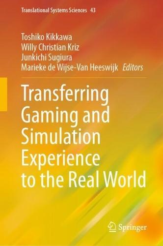 Transferring Gaming and Simulation Experience to the Real World