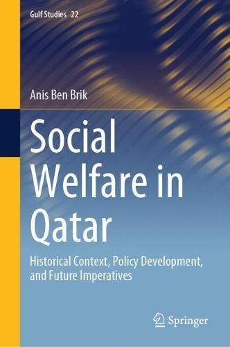 Social Welfare in Qatar: Historical Context, Policy Development, and Future Imperatives