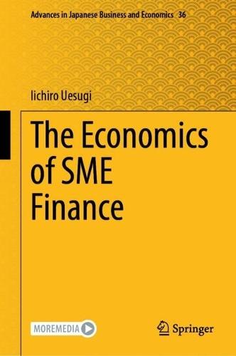 The Economics of SME Finance