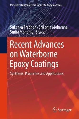 Recent Advances on Waterborne Epoxy Coatings: Synthesis, Properties and Applications
