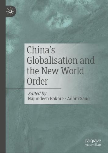 China's Globalisation and the New World Order