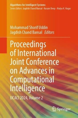 Proceedings of International Joint Conference on Advances in Computational Intelligence: IJCACI 2024, Volume 2