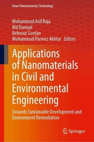 Applications of Nanomaterials in Civil and Environmental Engineering: Towards Sustainable Development and Environment Remediation
