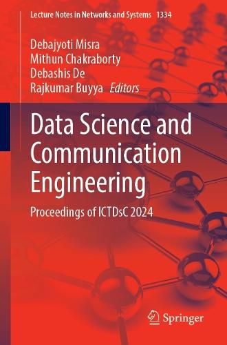 Data Science and Communication Engineering: Proceedings of ICTDsC 2024