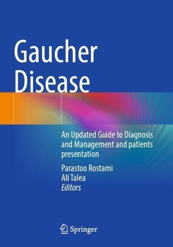 Gaucher Disease: An Updated Guide to Diagnosis and Management and patients presentation