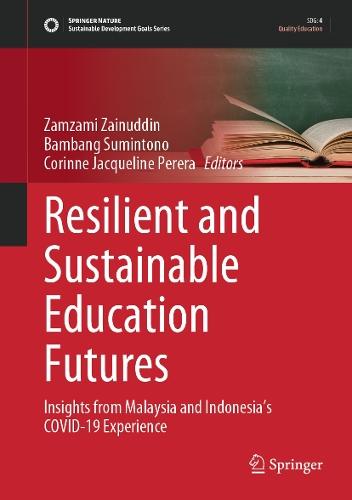 Resilient and Sustainable Education Futures: Insights from Malaysia and Indonesia's COVID-19 Experience