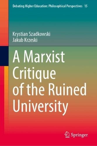 A Marxist Critique of the Ruined University