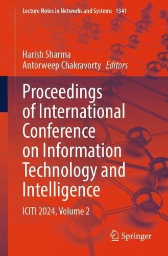 Proceedings of International Conference on Information Technology and Intelligence: ICITI 2024, Volume 2