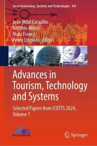 Advances in Tourism, Technology and Systems: Selected Papers from ICOTTS 2024, Volume 1