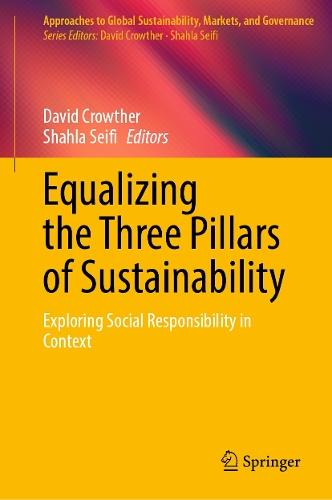 Equalizing the Three Pillars of Sustainability: Exploring Social Responsibility in Context