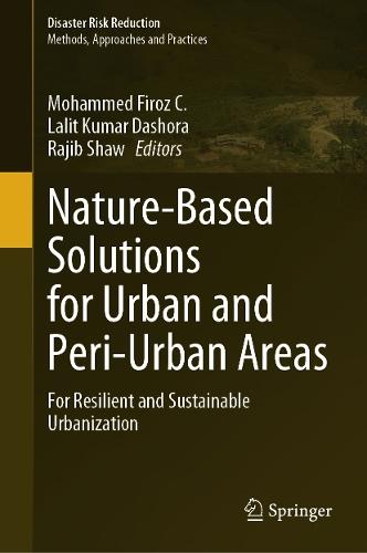 Nature-Based Solutions for Urban and Peri-Urban Areas: For Resilient and Sustainable Urbanization