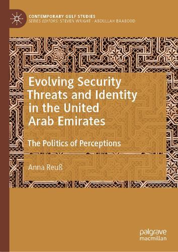 Evolving Security Threats and Identity in the United Arab Emirates: The Politics of Perceptions