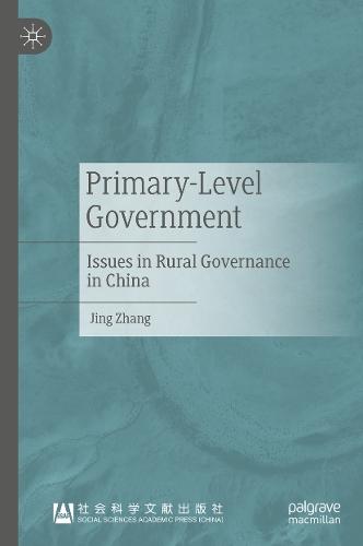 Primary-Level Government: Issues in Rural Governance in China