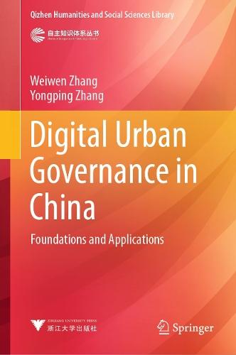 Digital Urban Governance in China: Foundations and Applications