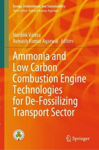 Ammonia and Low Carbon Combustion Engine Technologies for De-Fossilizing Transport Sector