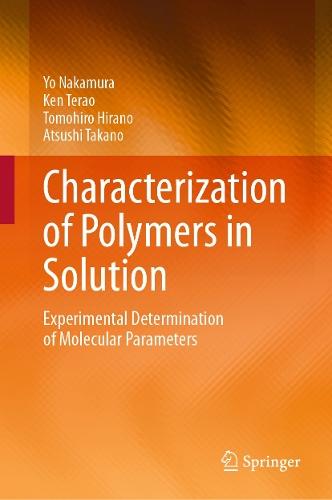 Characterization of Polymers in Solution: Experimental Determination of Molecular Parameters
