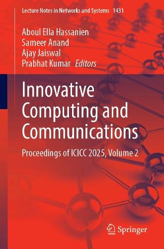 Innovative Computing and Communications: Proceedings of ICICC 2025, Volume 2