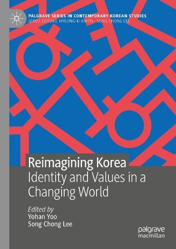 Reimagining Korea: Identity and Values in a Changing World