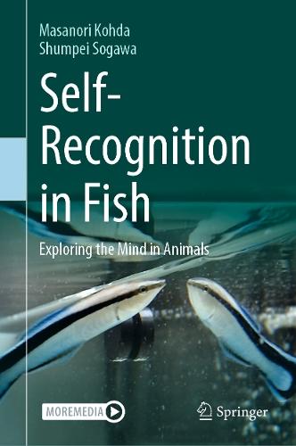 Self-Recognition in Fish: Exploring the Mind in Animals