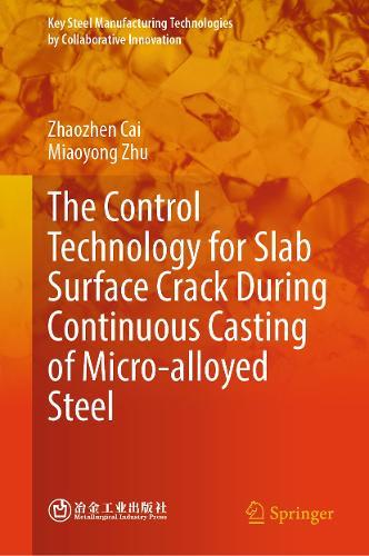 The Control Technology for Slab Surface Crack During Continuous Casting of Micro-alloyed Steel