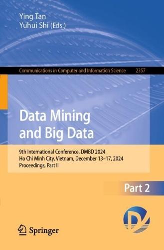 Data Mining and Big Data: 9th International Conference, DMBD 2024, Ho Chi Minh City, Vietnam, December 13–17, 2024, Proceedings, Part II