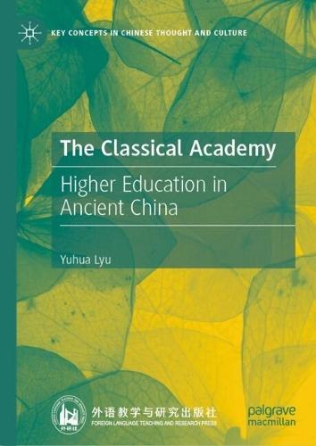 The Classical Academy: Higher Education in Ancient China