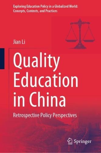 Quality Education in China: Retrospective Policy Perspectives