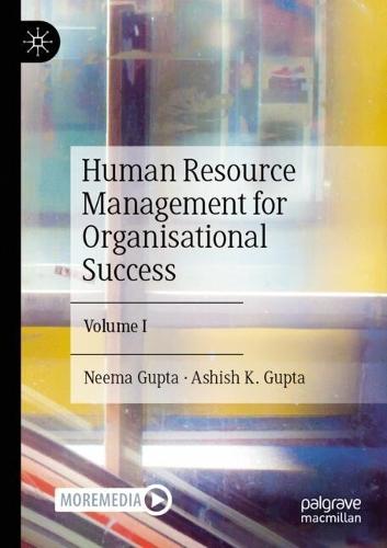 Human Resource Management for Organisational Success: Volume I