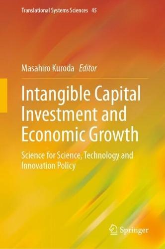 Intangible Capital Investment and Economic Growth: Science for Science, Technology and Innovation Policy