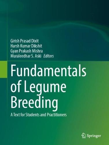 Fundamentals of Legume Breeding: A Text for Students and Practitioners