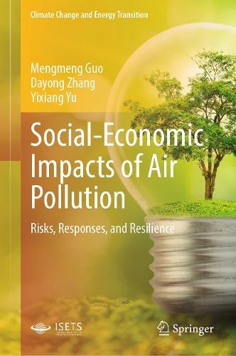 Social-Economic Impacts of Air Pollution: Risks, Responses, and Resilience