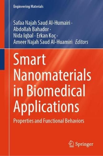 Smart Nanomaterials in Biomedical Applications: Properties and Functional Behaviors