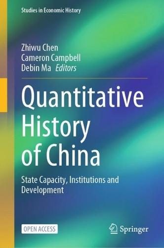 Quantitative History of China: State Capacity, Institutions and Development