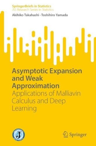 Asymptotic Expansion and Weak Approximation: Applications of Malliavin Calculus and Deep Learning