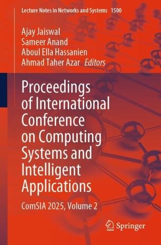 Proceedings of International Conference on Computing Systems and Intelligent Applications: ComSIA 2025, Volume 2
