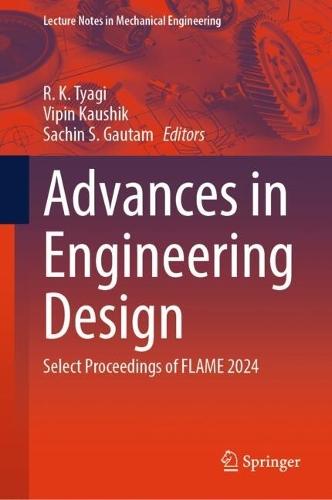 Advances in Engineering Design: Select Proceedings of FLAME 2024