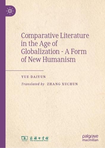 Comparative Literature in the Age of Globalization - A Form of New Humanism