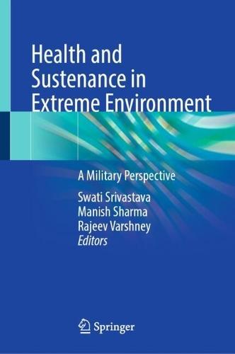 Health and Sustenance in Extreme Environment: A Military Perspective