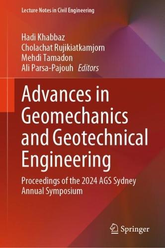 Advances in Geomechanics and Geotechnical Engineering: Proceedings of the 2024 AGS Sydney Annual Symposium