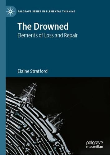 The Drowned: Elements of Loss and Repair