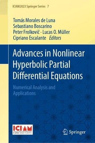 Advances in Nonlinear Hyperbolic Partial Differential Equations: Numerical Analysis and Applications