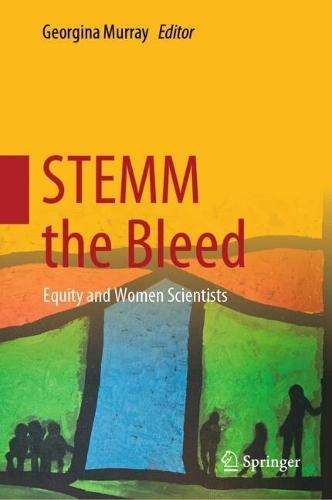 STEMM the Bleed: Equity and Women Scientists