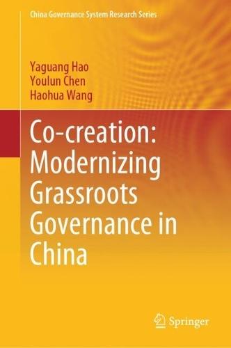 Co-creation: Modernizing Grassroots Governance in China