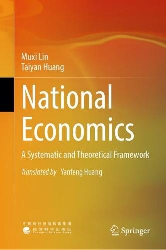 National Economics: A Systematic and Theoretical Framework