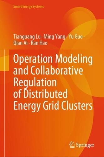 Operation Modeling and Collaborative Regulation of Distributed Energy Grid Clusters