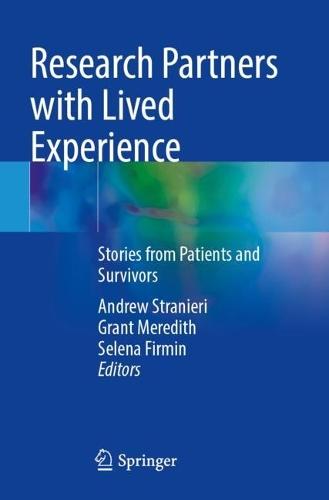 Research Partners with Lived Experience: Stories from Patients and Survivors